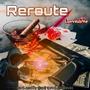 REROUTE (Explicit)