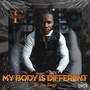 My Body Is Different (feat. Jay Spazz) [Explicit]