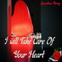 I Will Take Care of Your Heart