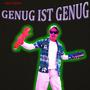 Genug ist Genug