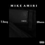 Mike Amiri (Explicit)