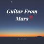 Guitar From Mars (8D Audio)