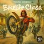 Bikelife Class (feat. Young Dinero) [Explicit]