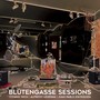 Blütengasse Sessions