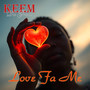 Love Fa Me (Explicit)