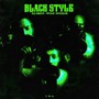 BLACK STYLE (feat. ч0рный & Greenдым) [Explicit]