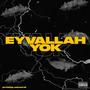 Eyvallah yok (Explicit)