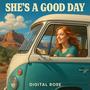 SHE'S A GOOD DAY (T)