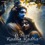 O Meri Radha Radha