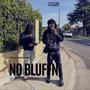 No Bluffin (Explicit)