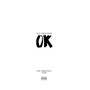 Ok (feat. Raven Felix & SK8) - Single [Explicit]