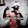 #FREEMURDA (Explicit)