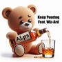 Keep Pouring (feat. Wiz-Ard) [Explicit]