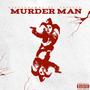 Murder Man (feat. taejrlv) [Explicit]