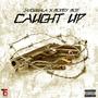 Caught Up (Explicit)