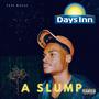 DAYS INN A A SLUMP (Explicit)
