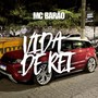 Vida de Rei