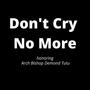 Don't Cry No More (feat. Al Paris)