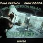 WELCOME TO DA GULAG (feat. Yung Freshco & Waveo) [Explicit]