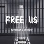 Free Us (Explicit)