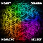 Heart Chakra Healing Relief