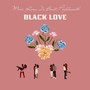 Black Love (Explicit)