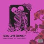 Toxic Love (Remix) [Explicit]