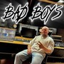 BAD BOYS (Explicit)
