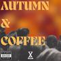 Autumn & Coffee