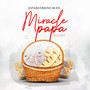 Miracle Papa