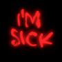 I'M SICK (Explicit)