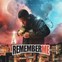 Remember Me (Explicit)