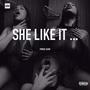 She Like It (Explicit)