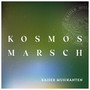 Kosmos Marsch