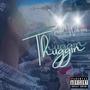 Thuggin (feat. Steven R.) [Explicit]