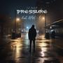 Pressure (feat. Raw - B)
