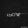 KNOW (feat. KainTheplug) [Explicit]