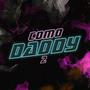 COMO DADDY 2 (feat. EIRON RMX)