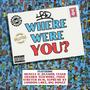 Where Were You? (feat. Muscle D, Deanoh, Cesar, Frankie Staywoke, Foxie, Stretch DCM, Supreme Ky, London Lawz & Big Donzz) [Explicit]