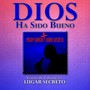 Dios Ha Sido Bueno (Explicit)