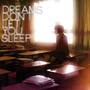 Dreams Don't Let You Sleep (Original Mix)