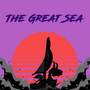 The Great Sea (From 