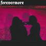 Forevermore