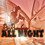 All Night (Explicit)