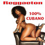 Reggaeton 100% Cubano