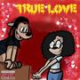 true love (feat. Ray Bandz) [Explicit]