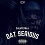 Dat Serious (Explicit)