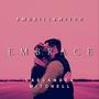 Embrace (feat. Cassandra Mitchell) [Explicit]