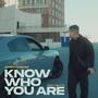 Know Who You Are (feat. Vanzzzo)