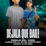 DEJALA QUE BAILE (feat. OSCAR 35)